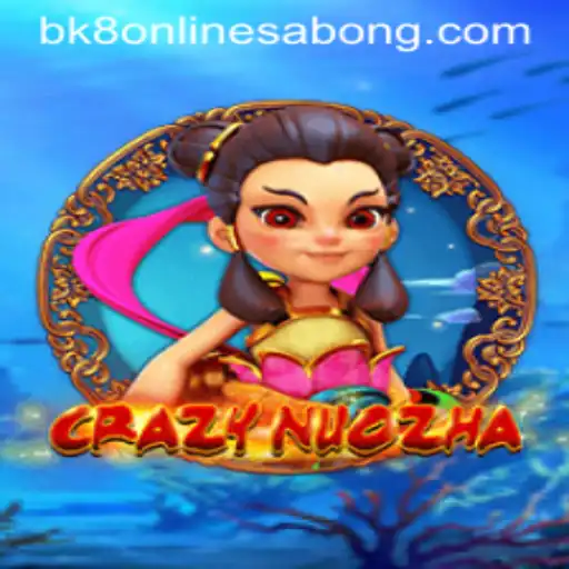 Exploring the Thrills of CrazyNuoZha with BK8
